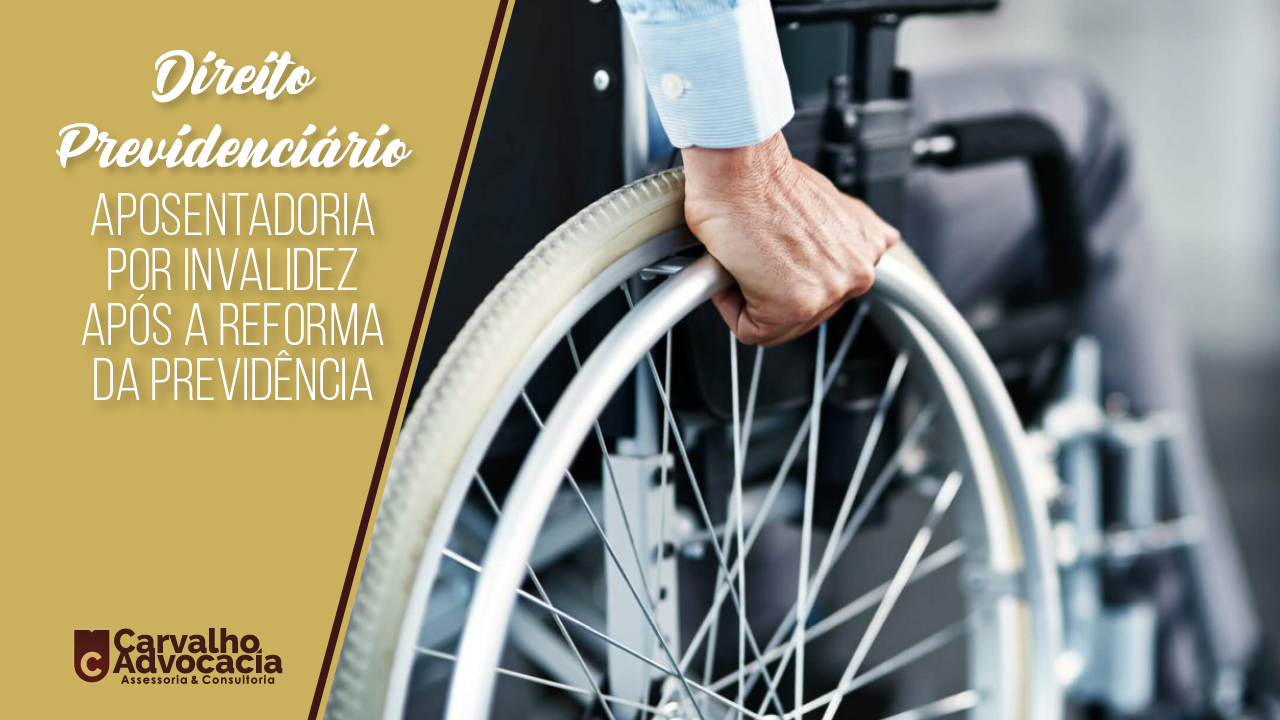 Read more about the article Aposentadoria por Invalidez após a reforma da previdência
